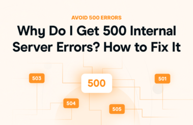 Why Do I Get 500 Internal Server Errors? How to Fix It