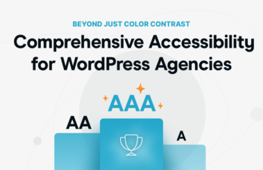 Comprehensive Accessibility for WordPress Agencies