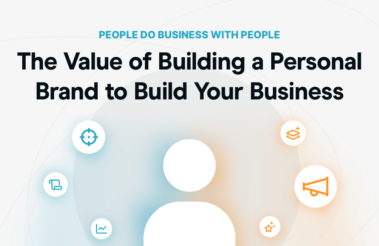 The Value of Building a Personal Brand to Build Your Business