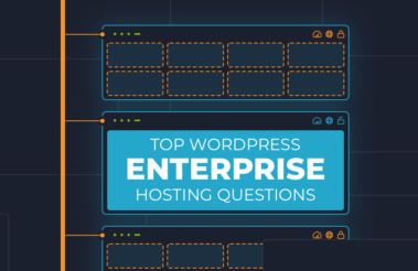 Top 13 WordPress Enterprise Hosting Questions Rocket Customers Ask Before Upgrading