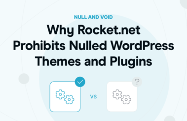 Why Rocket.net Prohibits Nulled WordPress Themes and Plugins