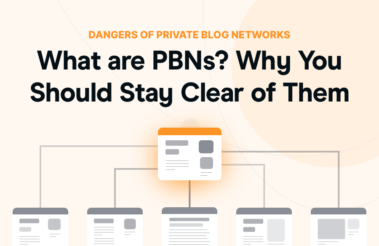 What are PBNs? Why You Should Stay Clear of Them