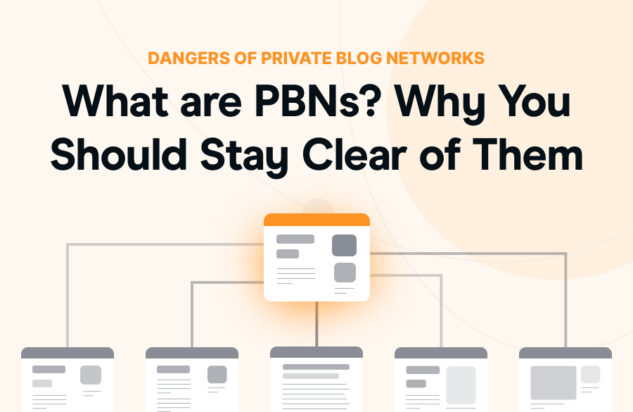 What are PBNs? Why You Should Stay Clear of Them