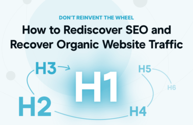 How to Rediscover SEO and Recover Organic Website Traffic