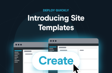 Introducing: Site Templates