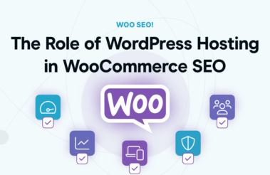 The Role of WordPress Hosting in WooCommerce SEO
