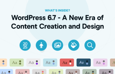 WordPress 6.7- A New Era of Content Creation and Design