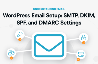 WordPress Email Setup: SMTP, DKIM, SPF, and DMARC Settings