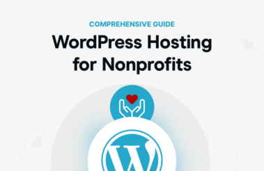 A Comprehensive Guide to WordPress Hosting for Nonprofits