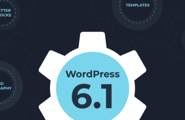 WordPress 6.1 - New Features (And What We Should Expect)